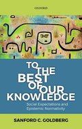 To the Best of Our Knowledge