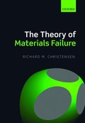 The Theory of Materials Failure