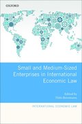Small and Medium-Sized Enterprises in International Economic Law