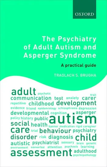 Traolach S. Brugha - The Psychiatry of Adult Autism and Asperger Syndrome, Häftad. Tillgänglighet: Lägg i varukorg