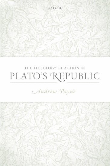 Andrew Payne - The Teleology of Action in Plato's Republic, Inbunden. Tillgänglighet: Lägg i varukorg