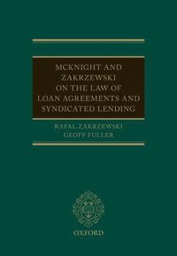 McKnight and Zakrzewski on The Law of Loan Agreements and Syndicated Lending