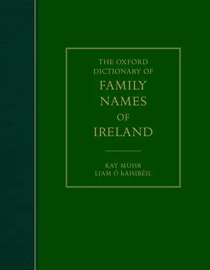 The Oxford Dictionary of Family Names of Ireland
