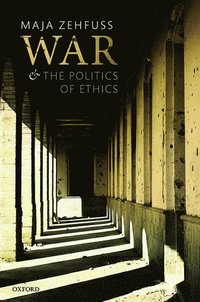War and the Politics of Ethics