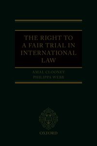 The Right to a Fair Trial in International Law