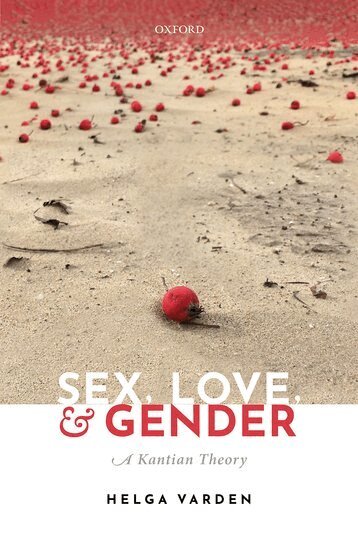 Helga Varden - Sex, Love, and Gender, Inbunden. Tillgänglighet: Lägg i varukorg