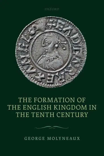 George Molyneaux - The Formation of the English Kingdom in the Tenth Century, Häftad. Tillgänglighet: Lägg i varukorg
