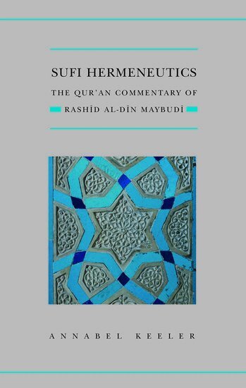 Annabel Keeler - Sufi Hermeneutics, Häftad