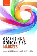 Organizing and Reorganizing Markets