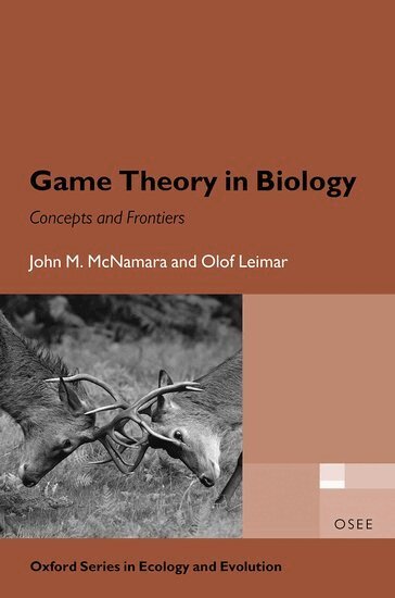 John M. McNamara, Olof Leimar - Game Theory in Biology, Häftad