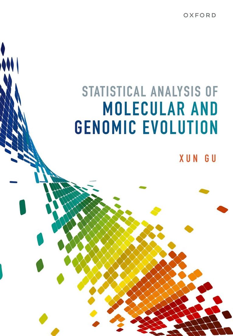 Xun Gu - Statistical Analysis of Molecular and Genomic Evolution, Inbunden. Tillgänglighet: Lägg i varukorg