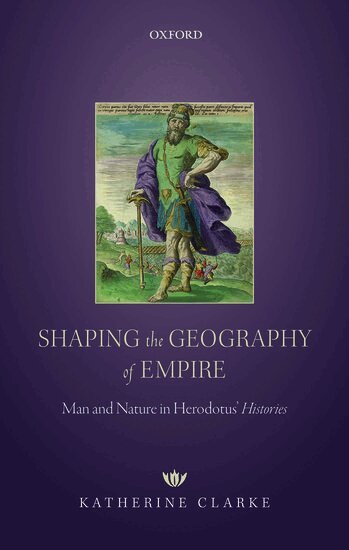 Katherine Clarke - Shaping the Geography of Empire, Inbunden
