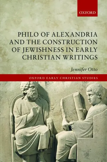 Jennifer Otto - Philo of Alexandria and the Construction of Jewishness in Early Christian Writings, Inbunden. Tillgänglighet: Lägg i varukorg