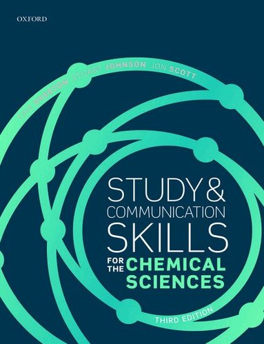 Tina Overton, Stuart Johnson, Jon Scott - Study and Communication Skills for the Chemical Sciences, Häftad