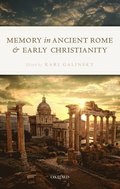 Memory in Ancient Rome and Early Christianity