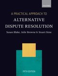 Practical Approach to Alternative Dispute Resolution