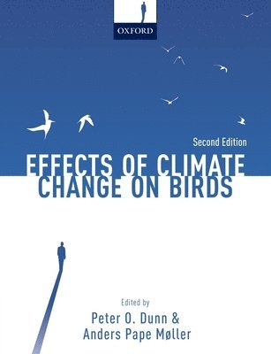 Peter O. Dunn, Anders Pape Møller - Effects of Climate Change on Birds, Häftad
