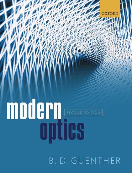 B. D. Guenther - Modern Optics, 2nd edition, Häftad. Tillgänglighet: Lägg i varukorg