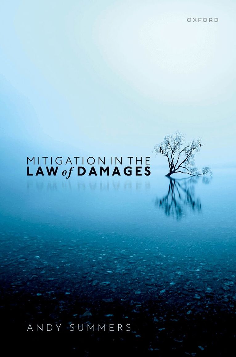 Andy Summers - Mitigation in the Law of Damages, Inbunden