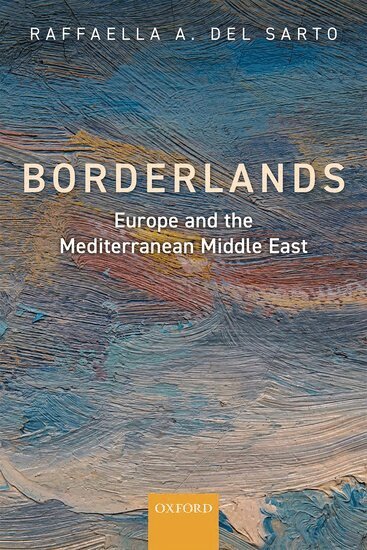 Raffaella A. Del Sarto - Borderlands, Inbunden. Tillgänglighet: Lägg i varukorg