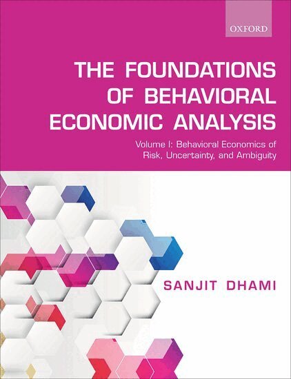 Sanjit Dhami - The Foundations of Behavioral Economic Analysis, Häftad. Tillgänglighet: Lägg i varukorg