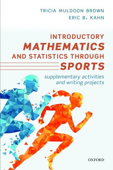 Tricia Muldoon Brown, Eric B. Kahn - Introductory Mathematics and Statistics through Sports, Inbunden. Tillgänglighet: Lägg i varukorg