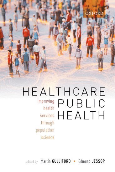Martin Gulliford, Edmund Jessop - Healthcare Public Health, Häftad. Tillgänglighet: Lägg i varukorg