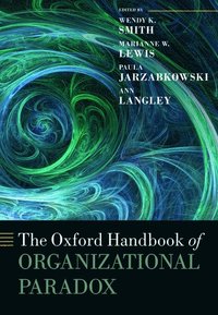 Oxford Handbook of Organizational Paradox