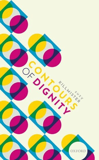 Suzy Killmister - Contours of Dignity, Inbunden. Tillgänglighet: Lägg i varukorg