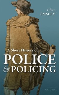 A Short History of Police and Policing