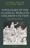 Topologies of the Classical World in Children's Fiction