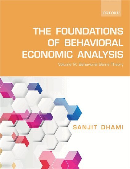 Sanjit Dhami - The Foundations of Behavioral Economic Analysis, Häftad. Tillgänglighet: Lägg i varukorg