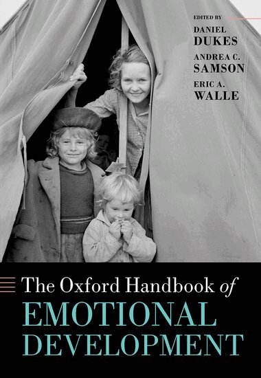 Daniel Dukes, Andrea Samson, Eric Walle - The Oxford Handbook of Emotional Development, Inbunden