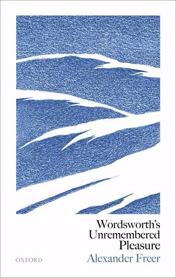 Alexander Freer - Wordsworth's Unremembered Pleasure, Inbunden. Tillgänglighet: Lägg i varukorg