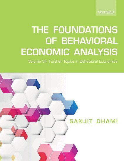 Sanjit Dhami - The Foundations of Behavioral Economic Analysis, Häftad. Tillgänglighet: Lägg i varukorg
