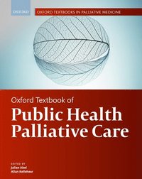 Oxford Textbook of Public Health Palliative Care