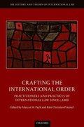 Crafting the International Order