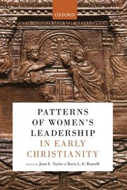 Patterns of Women's Leadership in Early Christianity