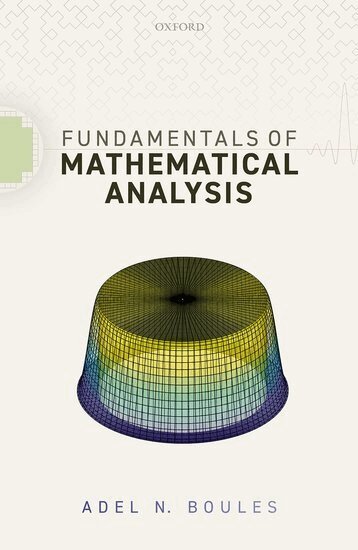 Adel N. Boules - Fundamentals of Mathematical Analysis, Häftad. Tillgänglighet: Lägg i varukorg