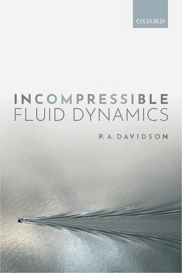 P. A. Davidson - Incompressible Fluid Dynamics, Inbunden. Tillgänglighet: Lägg i varukorg