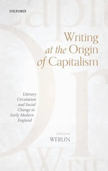 Julianne Werlin - Writing at the Origin of Capitalism, Inbunden. Tillgänglighet: Lägg i varukorg