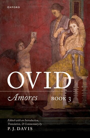 Editor - Ovid: Amores Book 3, Inbunden