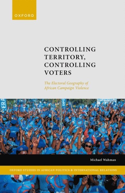 Michael Wahman - Controlling Territory, Controlling Voters, E-bok