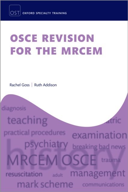 Ruth Addison, Rachel Goss - OSCE Revision for the MRCEM, E-bok