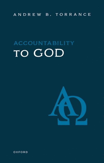 Andrew B. Torrance - Accountability to God, E-bok