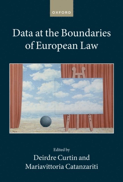 Mariavittoria Catanzariti, Deirdre Curtin - Data at the Boundaries of European Law, E-bok