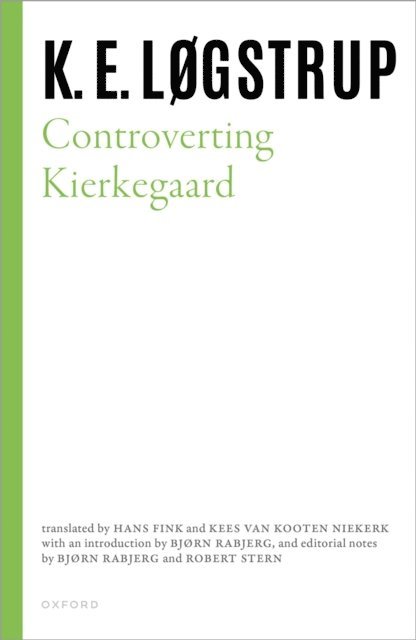 K. E. Logstrup, Robert Stern, Bjorn Rabjerg - Controverting Kierkegaard, E-bok