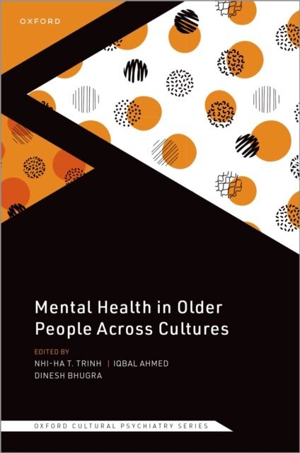 Dinesh Bhugra, Iqbal Ahmed, Nhi-Ha Trinh - Mental Health in Older People Across Cultures, E-bok