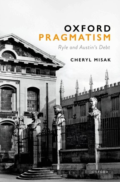 Cheryl Misak - Oxford Pragmatism, E-bok