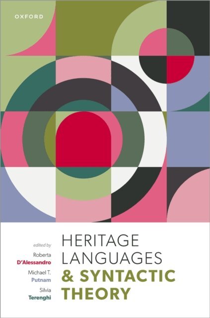 Silvia Terenghi, Michael T. Putnam, Roberta D'Alessandro - Heritage Languages and Syntactic Theory, E-bok